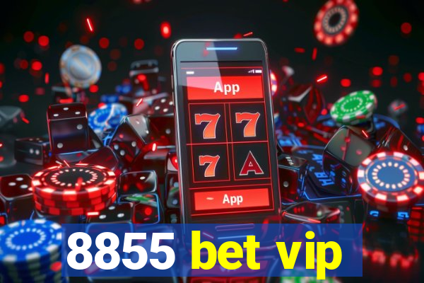 8855 bet vip